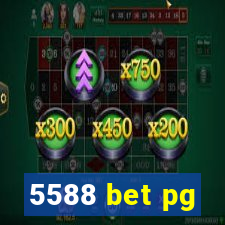 5588 bet pg